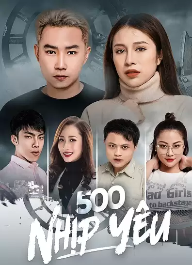 500 Nhịp Yêu | The Beat Of Love (2019)