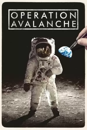 Bí Mật Nasa | Operation Avalanche (2016)