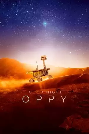 Chúc Ngủ Ngon Oppy | Good Night Oppy (2022)