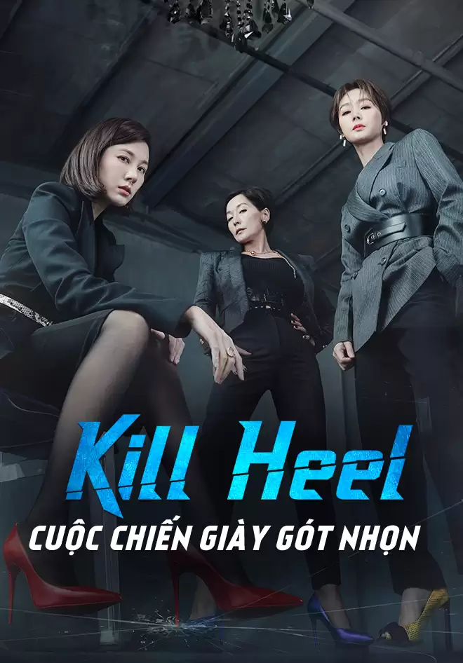 Cuộc Chiến Giày Gót Nhọn | Kill Heel (2022)