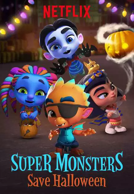 Hội quái siêu cấp: Giải cứu Halloween | Super Monsters Save Halloween (2018)