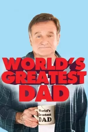 Người Cha Hoàn Hảo | World's Greatest Dad (2009)