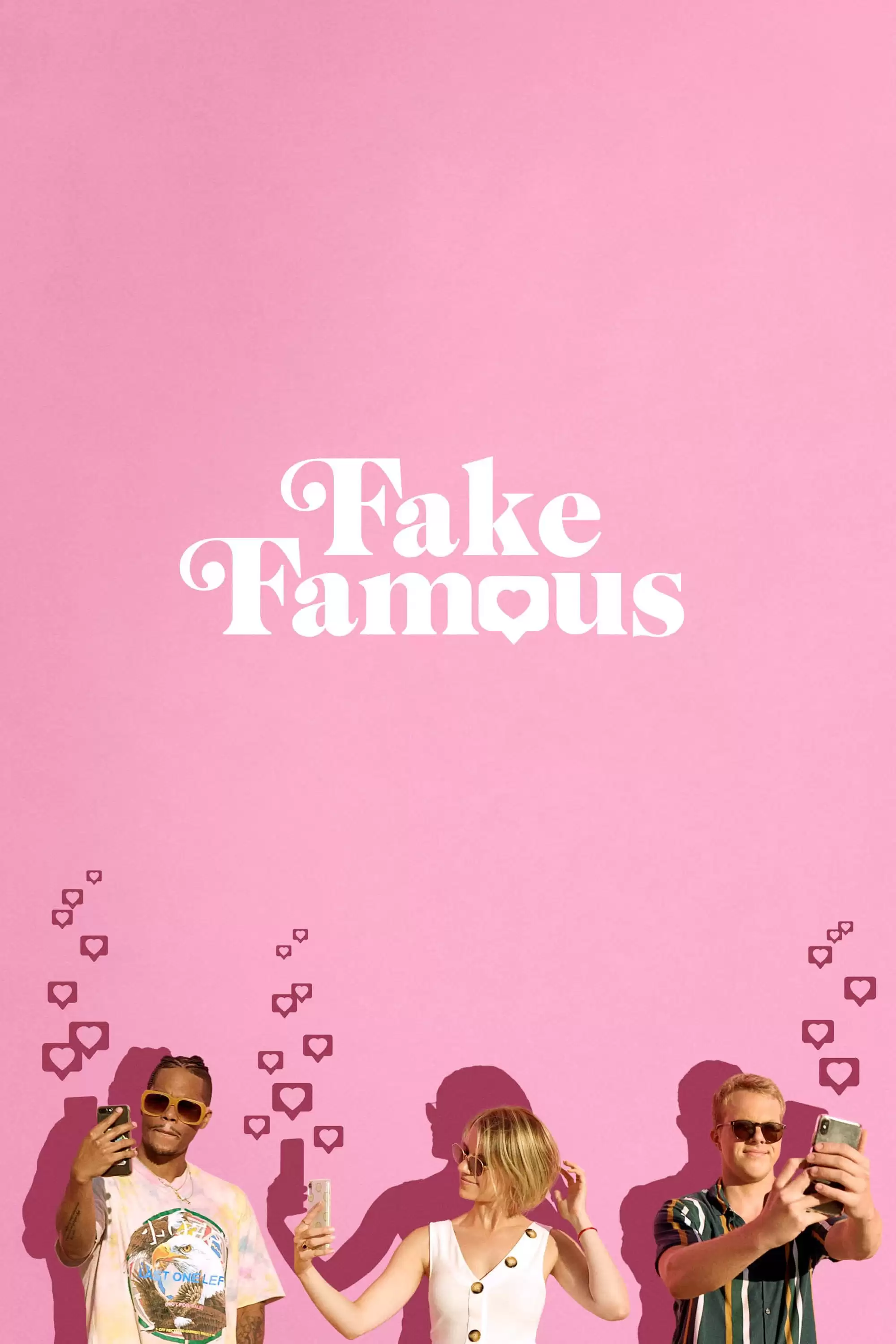 Nổi Tiếng Ảo | Fake Famous (2021)