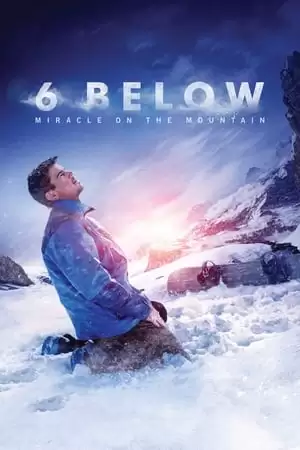 Phép Màu Nơi Núi Tuyết | 6 Below: Miracle on the Mountain (2017)