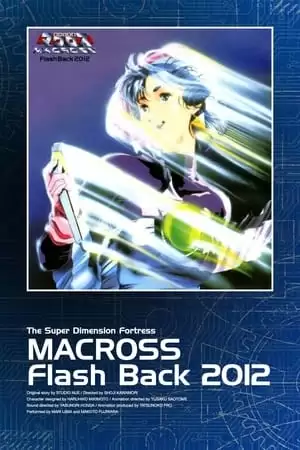 Siêu Pháo Đài Không Gian Macross | Macross: Flash Back (1987)