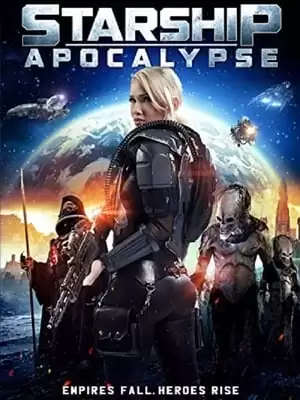 Starship: Ngày Tận Thế | Starship Apocalypse (2014)