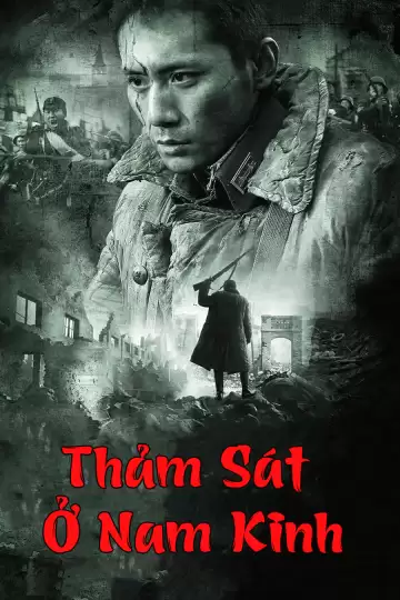 Thảm Sát Ở Nam Kinh | City of Life and Death (2009)