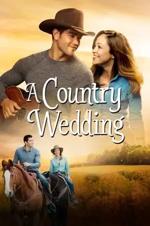 Tình Đầu Khó Phai | A Country Wedding (2015)