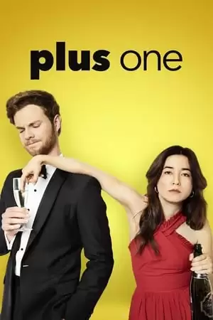 Tình Giả Yêu Thật (Ăn Cưới Hậu 30) | Plus One (2019)