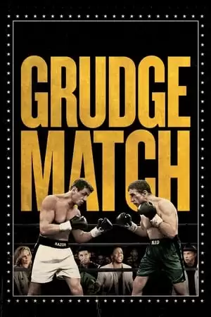 Trận Đấu Không Mong Muốn | Grudge Match (2013)